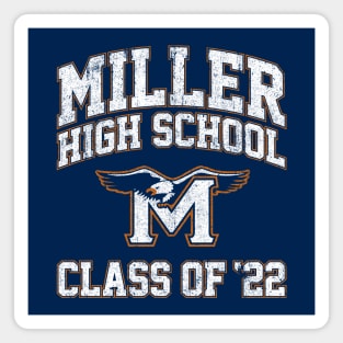 Miller High School Class of 22 - Crush Magnet